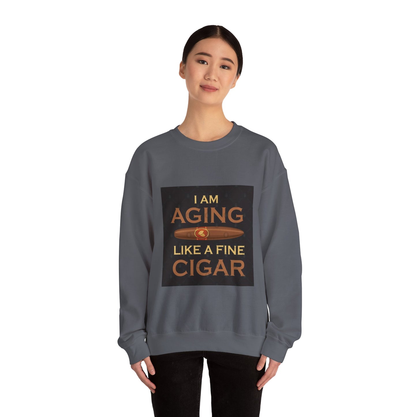 Unisex Crewneck Sweatshirt - "Aging Like Fine Cigar" Design