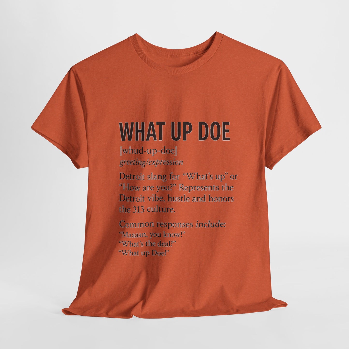What Up Doe Unisex Heavy Cotton Tee - Detroit Culture Graphic T-Shirt