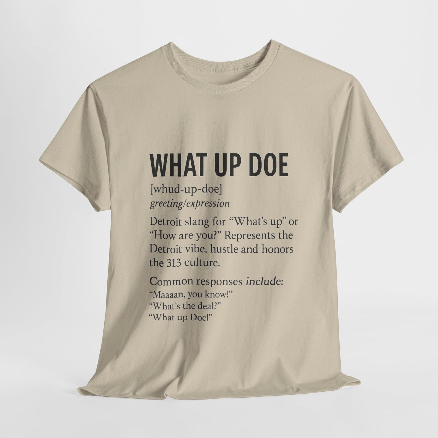 What Up Doe Unisex Heavy Cotton Tee - Detroit Culture Graphic T-Shirt