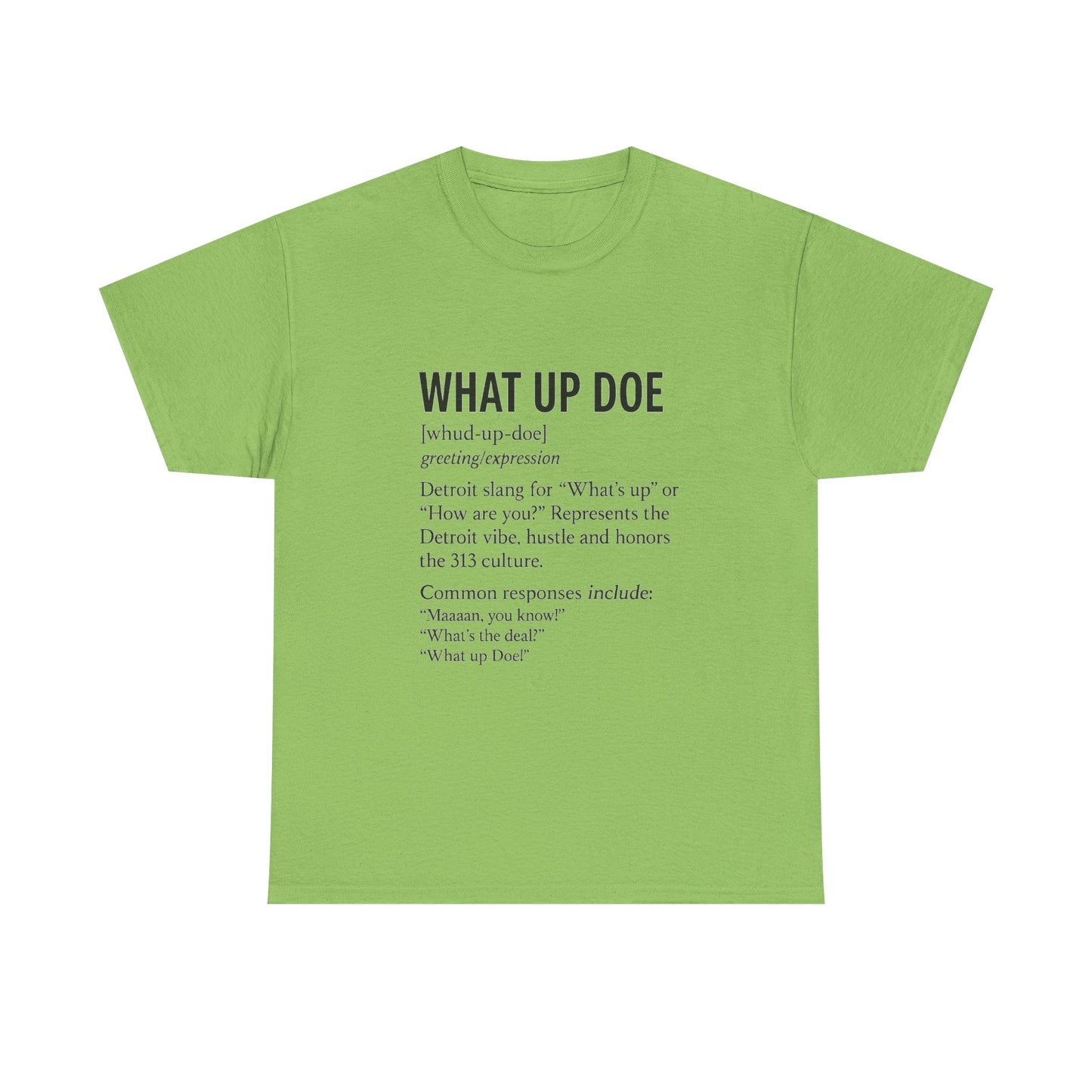 What Up Doe Unisex Heavy Cotton Tee - Detroit Culture Graphic T-Shirt