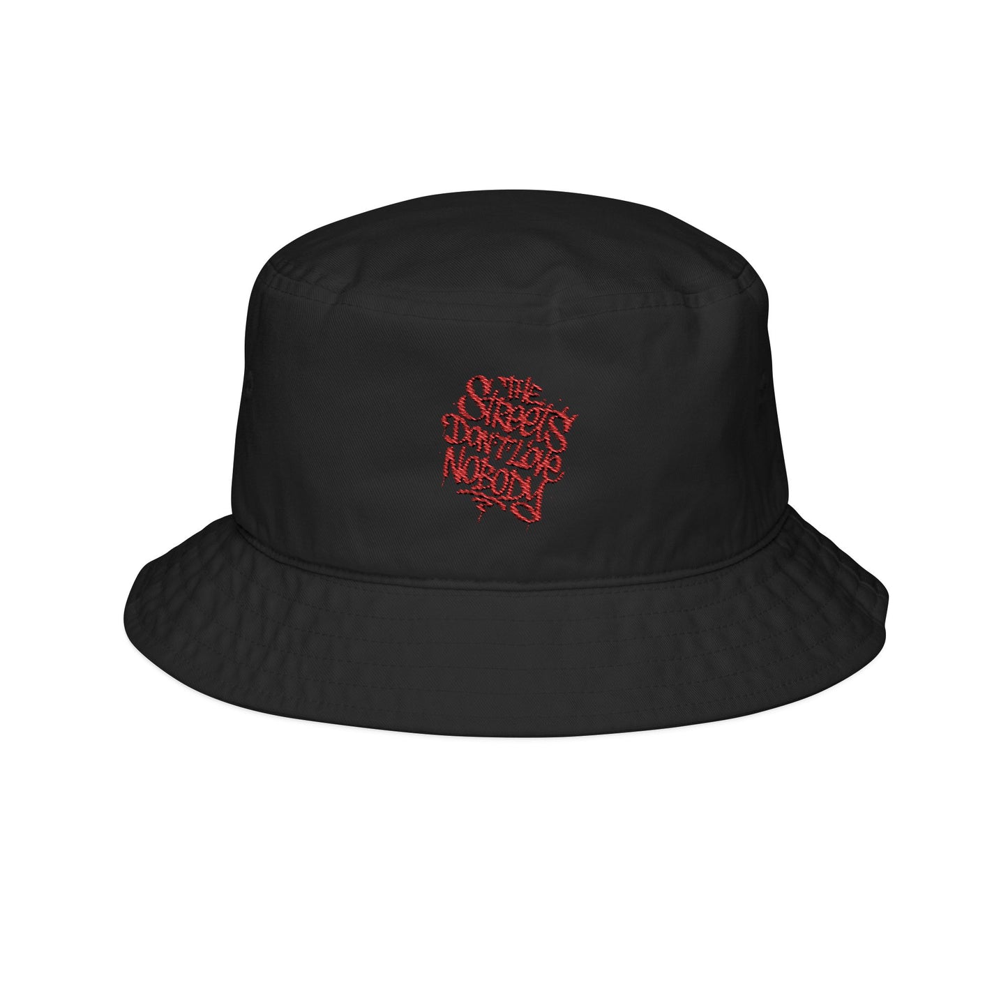 Embroidered Bucket Hat - 'the streets don't love nobody' Travel Hat