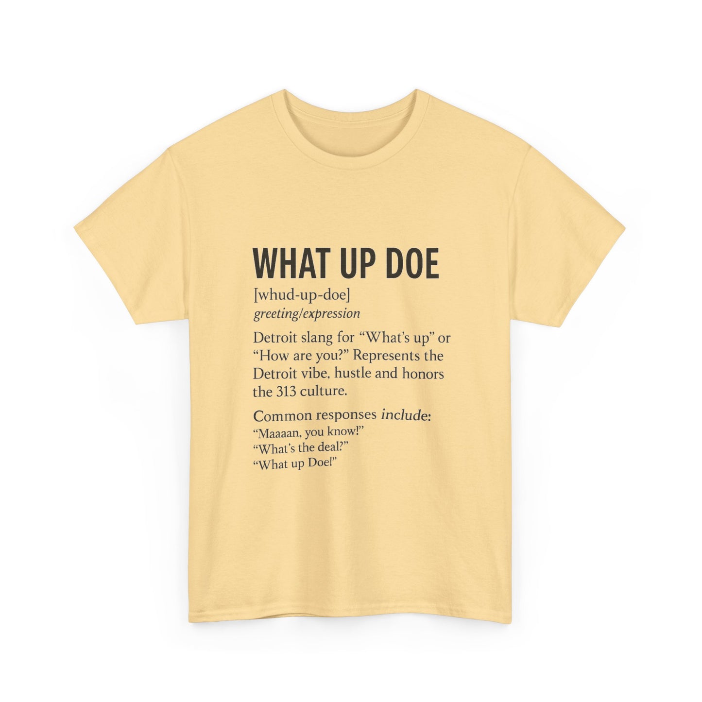 What Up Doe Unisex Heavy Cotton Tee - Detroit Culture Graphic T-Shirt