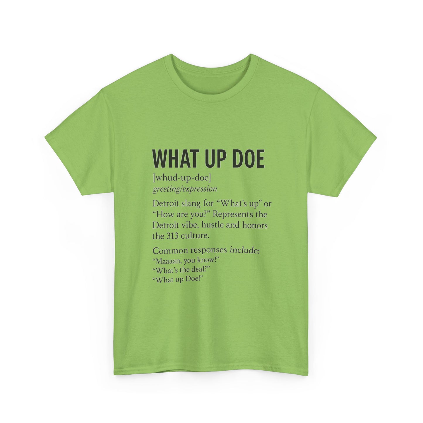 What Up Doe Unisex Heavy Cotton Tee - Detroit Culture Graphic T-Shirt