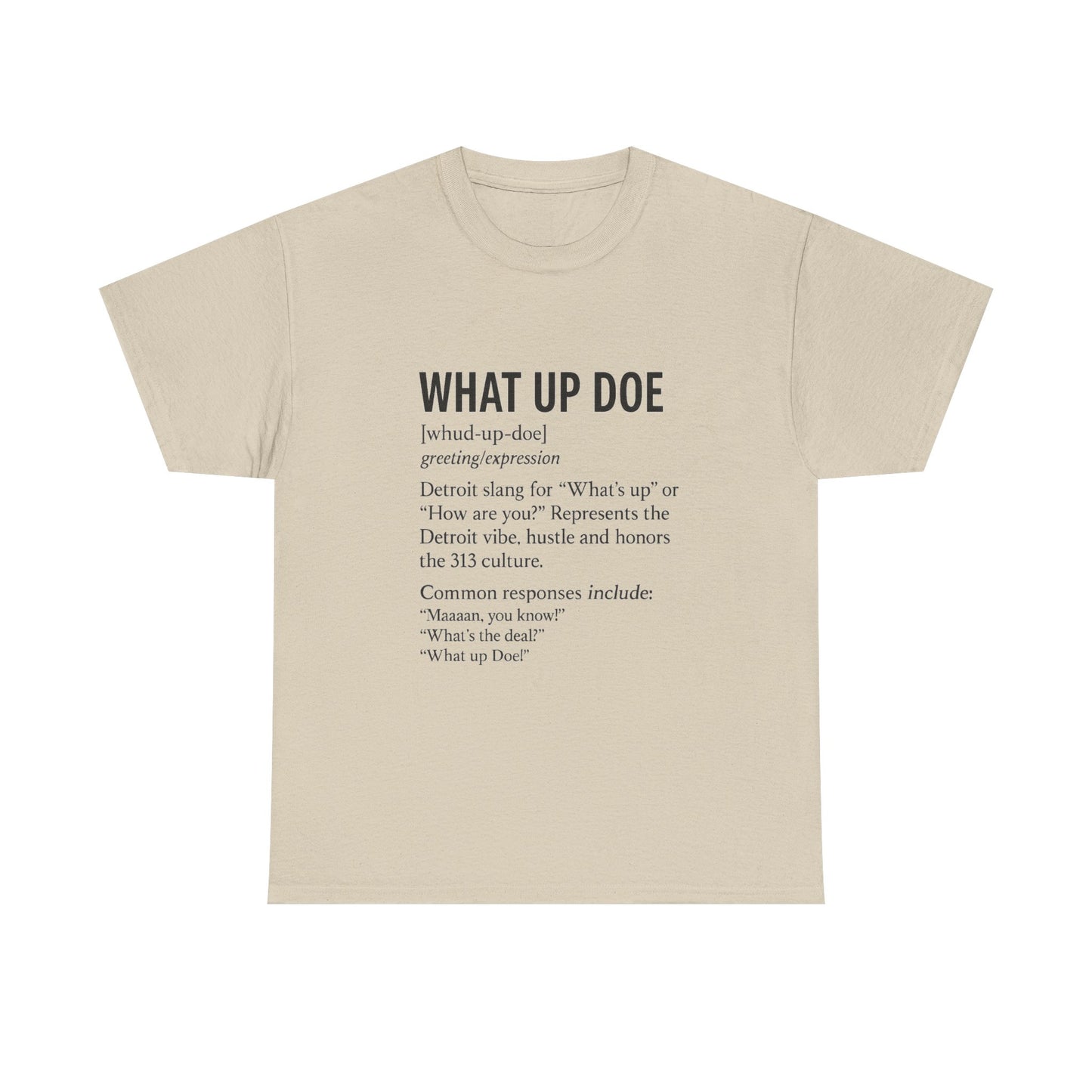 What Up Doe Unisex Heavy Cotton Tee - Detroit Culture Graphic T-Shirt