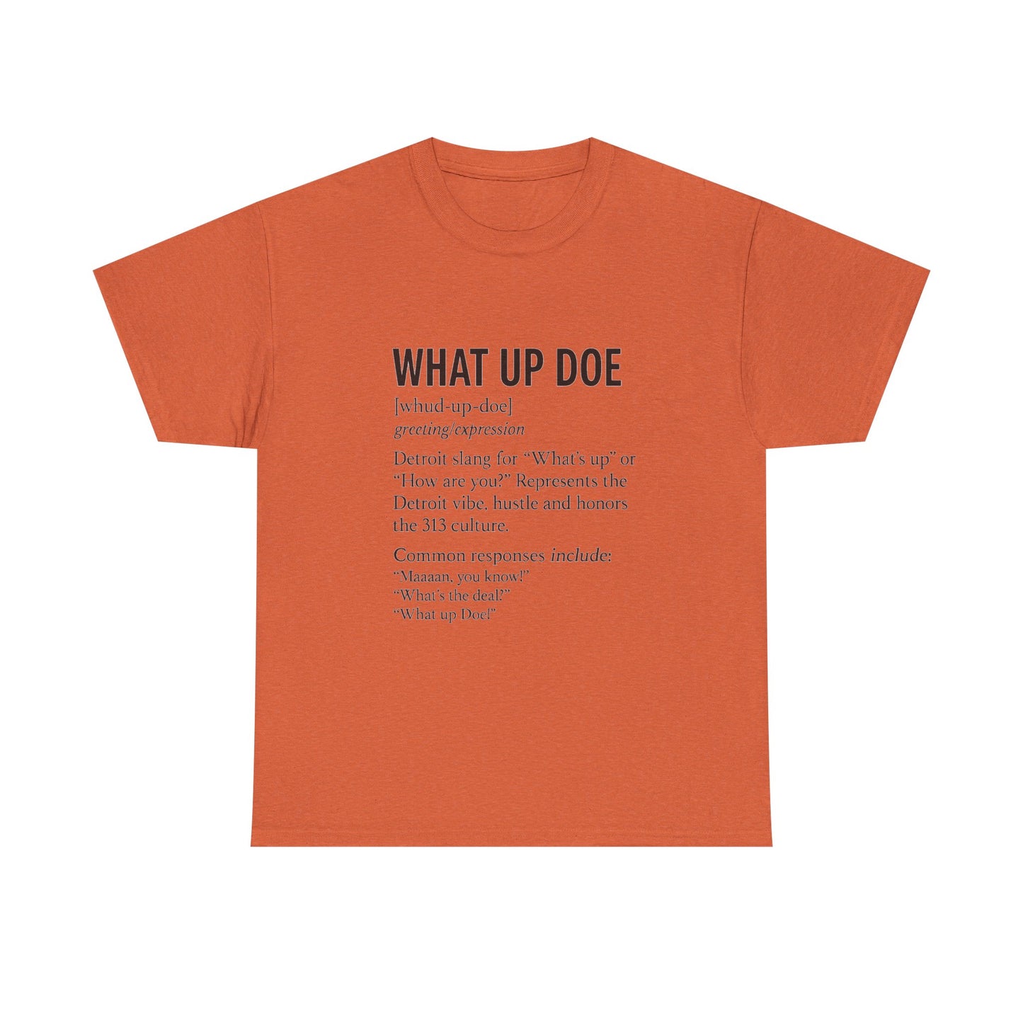 What Up Doe Unisex Heavy Cotton Tee - Detroit Culture Graphic T-Shirt