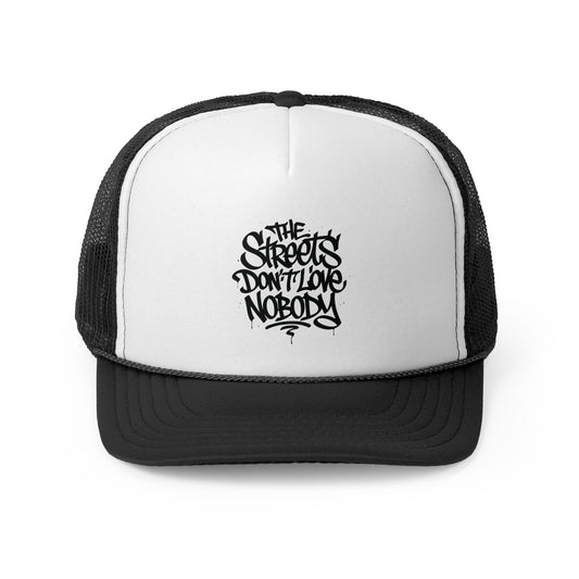 Urban Graffiti Trucker Cap - "The Streets Don't Love Nobody"