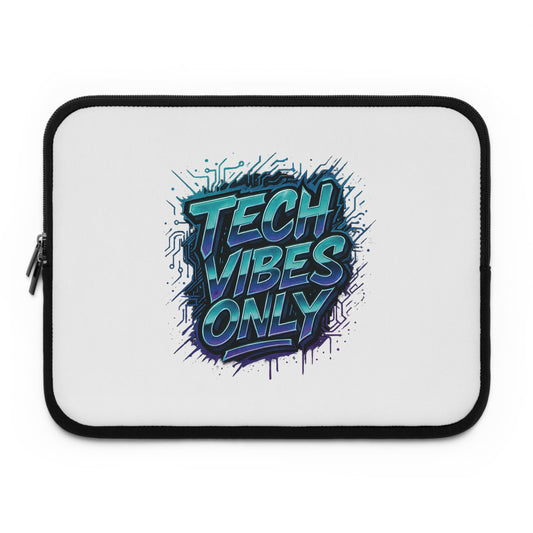 Tech Vibes Only Laptop Sleeve - Stylish & Protective Tech Accessory